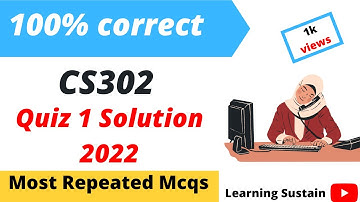 CS302 Quiz 1 2022 l CS302 Quiz 1 Solution 2022 l Cs302 Quiz 1 Solution Spring  2022