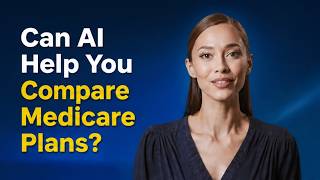 Información AI and the Future of MedicareEpisode 2 - Can AI Help You Compare Medicare Plans Guía