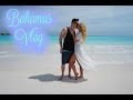 Vacation Vlog | BAHAMAS 2016