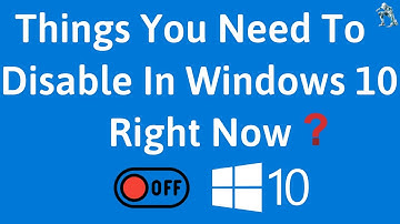 Things You Need to Disable in Windows 10 Right Now | Windows 10 Settings You Should Change Now | MTD