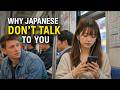 Why No One Talks to You in Japan? (The Truth)