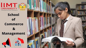 IIMT UNIVERSITY | School of Commerce & Management
