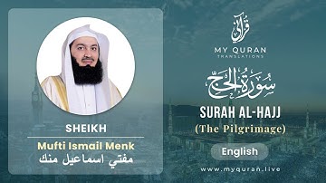 022 Surah Al Hajj الحج   With English Translation By Mufti Ismail Menk