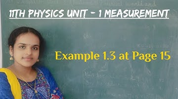 11th Physics - Example 1.3 at Page 15 in Unit 1 (Measurement)