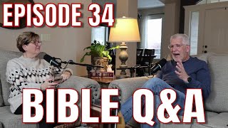 Bible Q&A • Episode 34