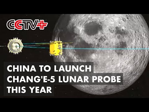 China to Launch Chang'e-5 Lunar Probe This Year