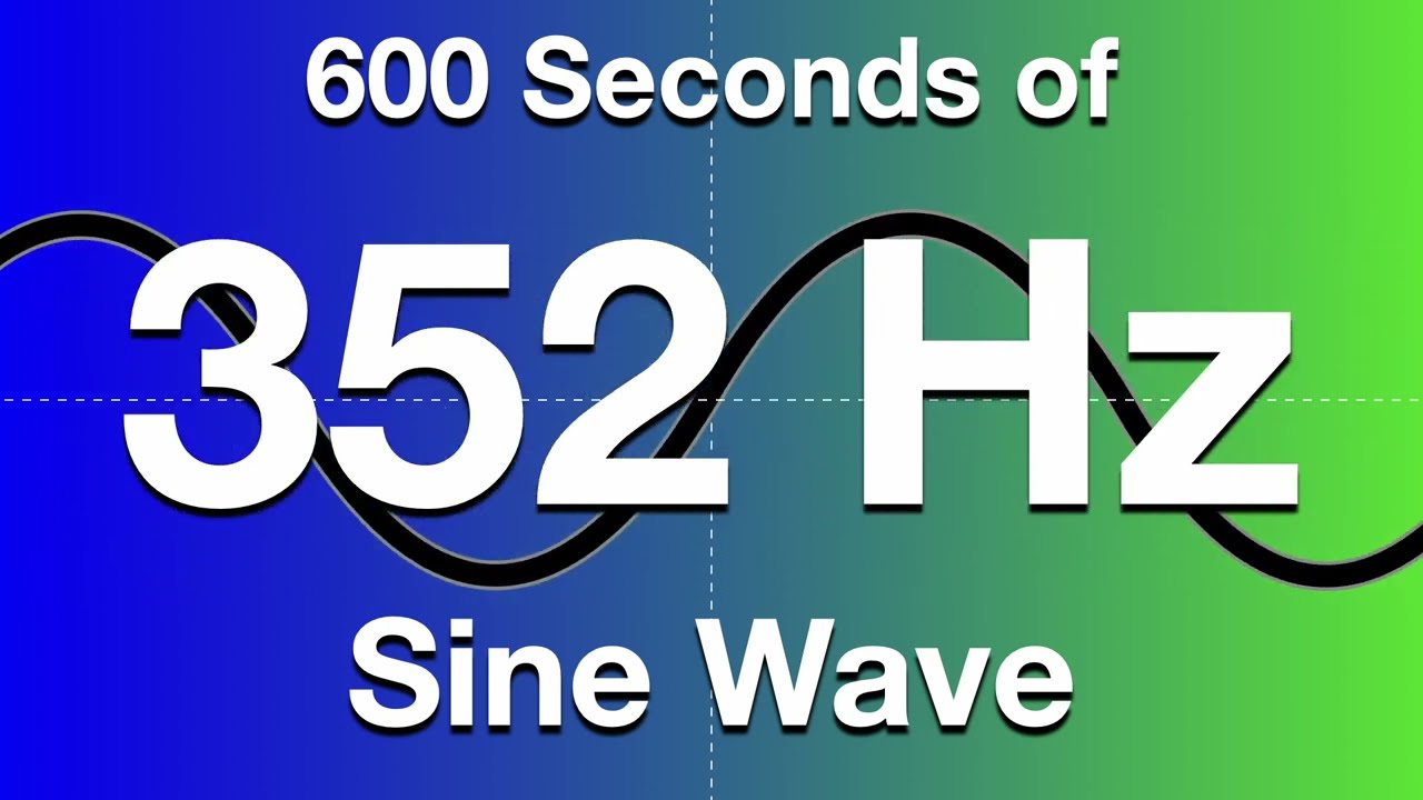 352Hz Sine Wave Test Tone - 600 Seconds (10 Minutes) - YouTube