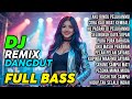 DJ DANGDUT REMIX TERBARU 2025 FULL BASS || KOPLO VIRAL BIKIN AUTO GOYANG NONSTOP