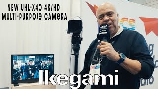 Ikegami UHL-X40: Ultra-Compact 4K/HD Multi-Purpose Camera Revealed during NAB Show NYC 2025