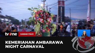 Ambarawa Night Carnaval Pikat Ribuan Masyarakat | Kabar Pagi tvOne