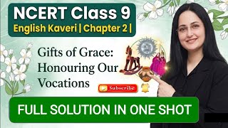 Class 9 English Kaveri Chapter 2 Poem | Question Answers | Gifts of Grace: Honouring Our Vocations