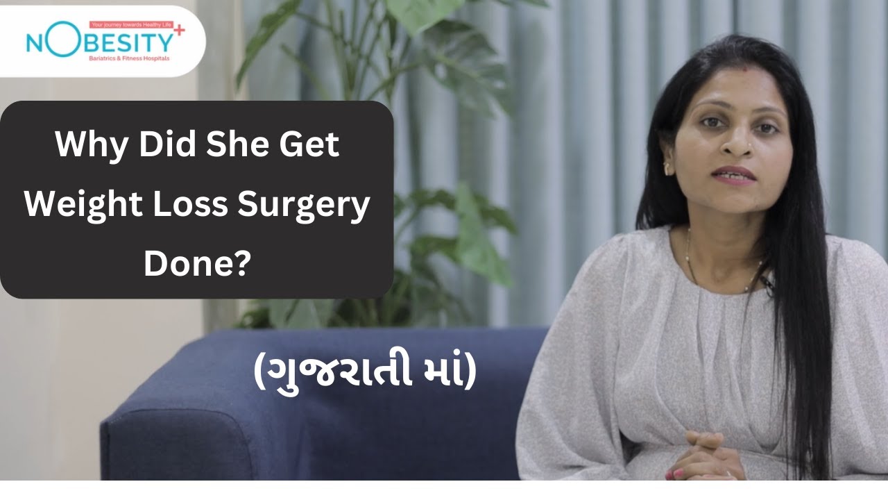 She Lost 40 Kgs & Avoided Future Health Problems: (Gujarati) | Weight Loss Operation at NObesity