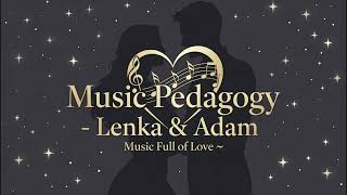 Kiedy powiedziałeś cześć - Music Pedagogy - Lenka &amp; Adam (polska wersja)