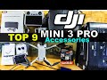 Top 9 Accessories for the DJI MINI 3 PRO