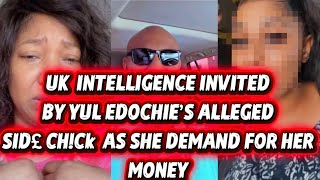 ENGLISH INTELLIGENCE INVITED BY YUL EDOCHIE’S ALLEGED SID£ CH!Ck  AS SHE DEMAND FOR HER MONEY 