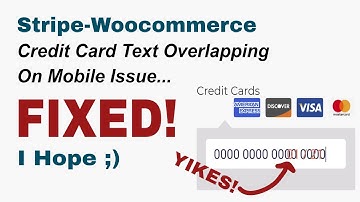 *FIXED* Stripe Credit Card Number Overlapping Issue on Mobile with Wordpress & Woocommerce 🎉