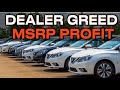 Dealership Greed and Profit