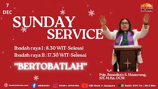 Ibadah Raya I , 7 Desember 2025 | Pengkhotbah : Pdp. Benedicta S.Manurung, SH, M. Kn, DCM