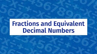 Math Shorts - Fractions and Equivalent Decimal Numbers