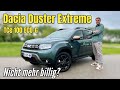 Dacia Duster Extreme TCe 100 ECO-G: Nicht mehr billig, aber hip? Neue Version im Test | Review