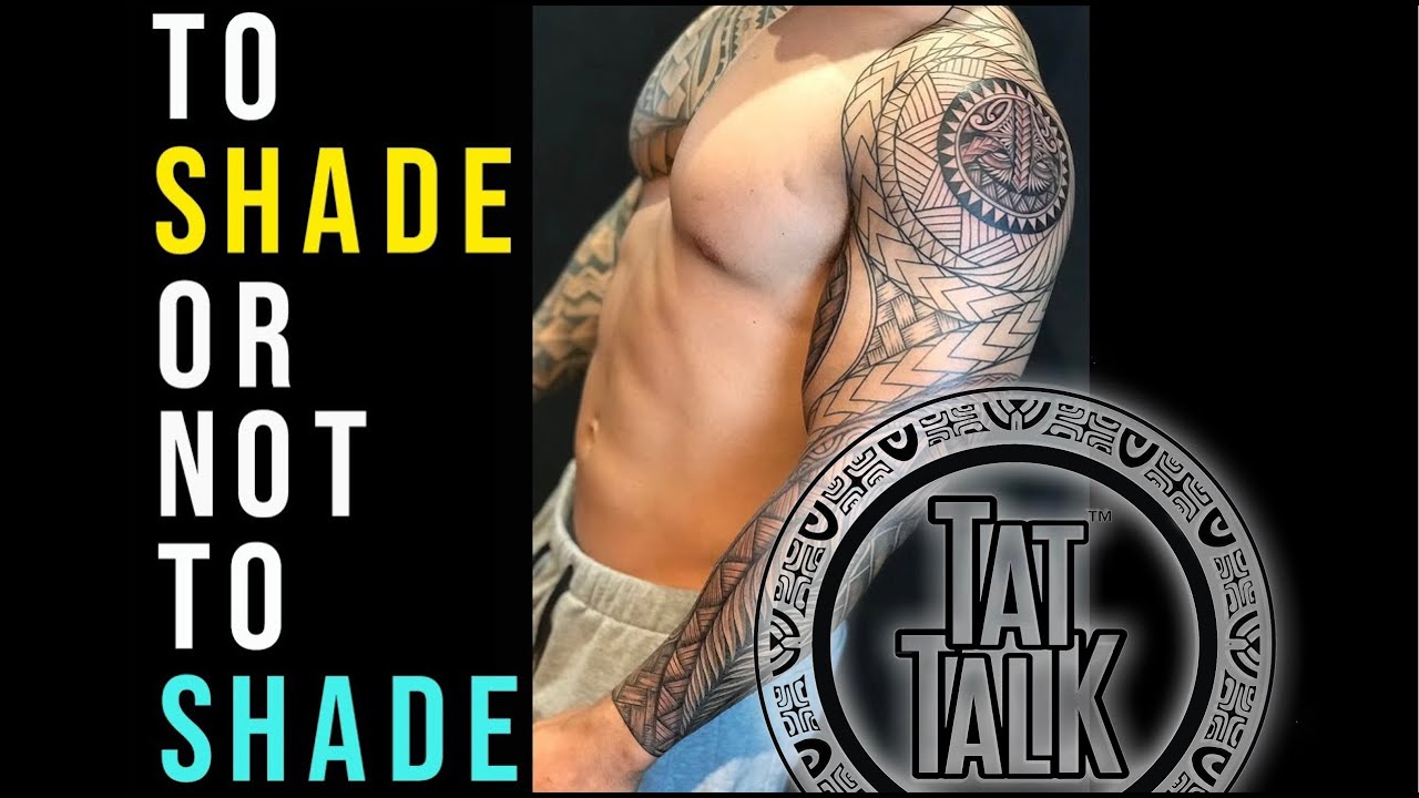 TATtalk - To shade or not to shade - Polynesian Tattoos