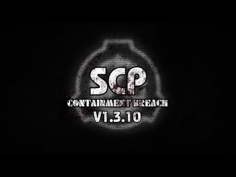 SCP - Containment Breach v1.3.10 Trailer