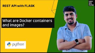 #8 What are Docker container and images? - REST API with Flask - Learn with Pratap
