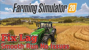 FIX LAG PROBLEM FARMING SIMULATOR 20 FS COOL WORKING ANDRIOD