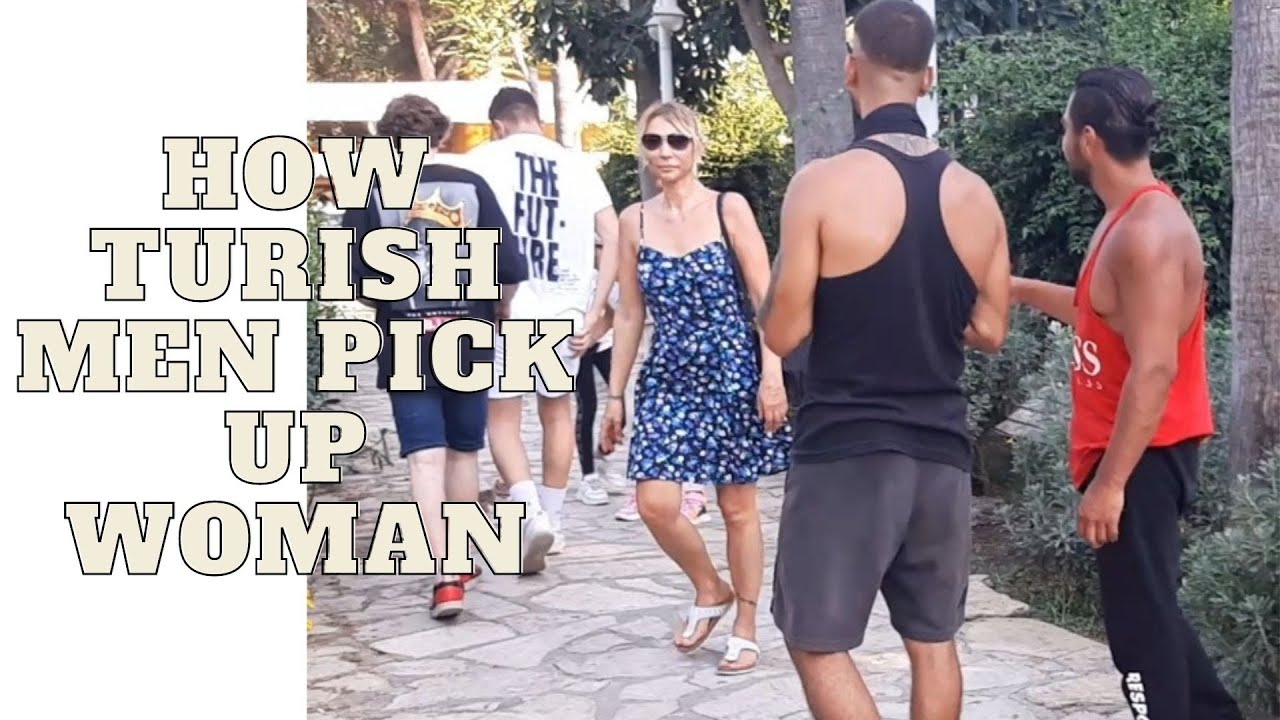 Turkish men trying to pick up girls - YouTube