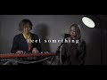 Feel something Acoustic ver./ KIMIKA