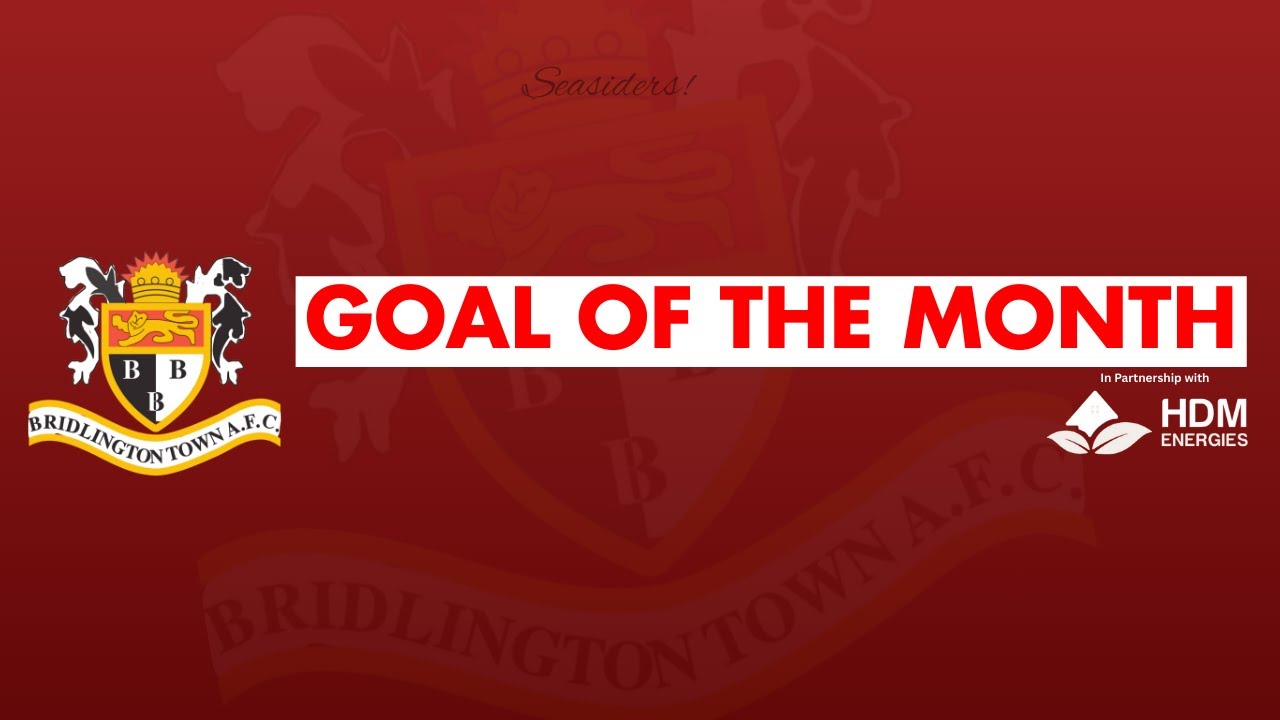 Goal of the Month - August | Bridlington Town AFC