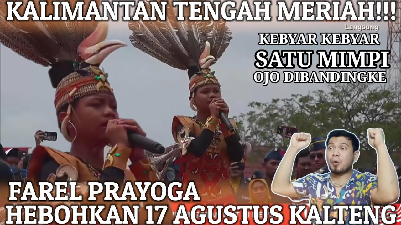 PENAMPILAN FAREL PRAYOGA DI 17 AGUSTUS KALIMANTAN TENGAH BEGITU SEMARAK | Ujang Halu Reaction