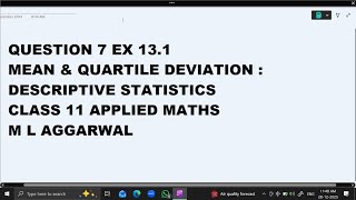 Ques 7 Ex 13.1 Descriptive Statistics: Class 11 Applied Maths ML Aggarwal