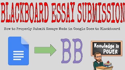 Essay Submission Basics - Converting GDocs to Word or PDF for Blackboard