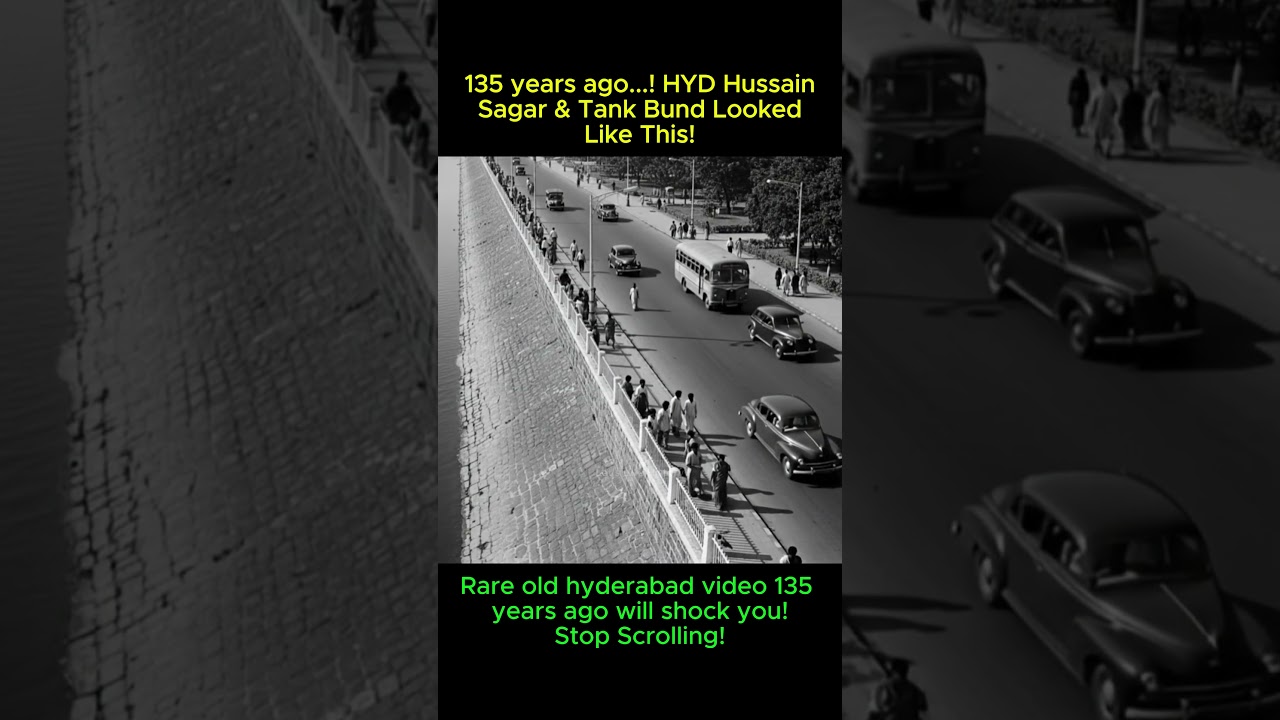135 Years Ago…! HYDERABAD Hussain Sagar & Tank Bund Looked Like This! 
