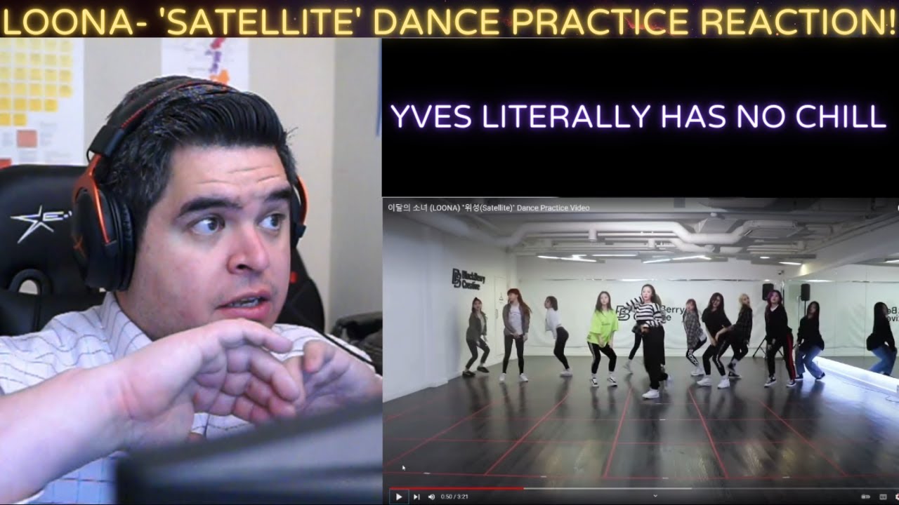LOONA- 'Satellite' Dance Practice Video REACTION!