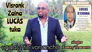 Visronk zaina LUCAS tuka ❤️ Ugdass tin Vorsancho || song by Lawry Travasso || 9822182678 ●