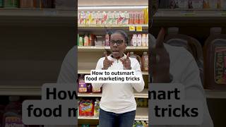 How to outsmart food marketing tricks!