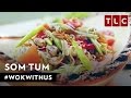 How to Make Som Tum Green Papaya Salad WokWithUs S1E1
