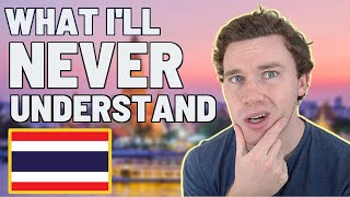 5 Things I Will Never Understand About Thailand