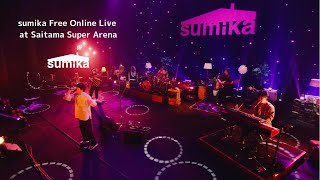 sumika / 「sumika Free Online Live at Saitama Super Arena」【Digest Live Video】for J-LODlive