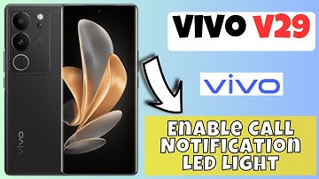 Enable Call Notification LED Light VIVO V29 || How to use Notification LED Light options