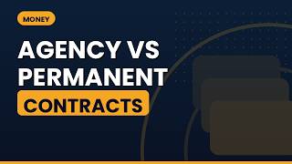 Agency vs Permanent: Contracts — Money Guide