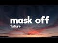 Future Mask Off Lyrics