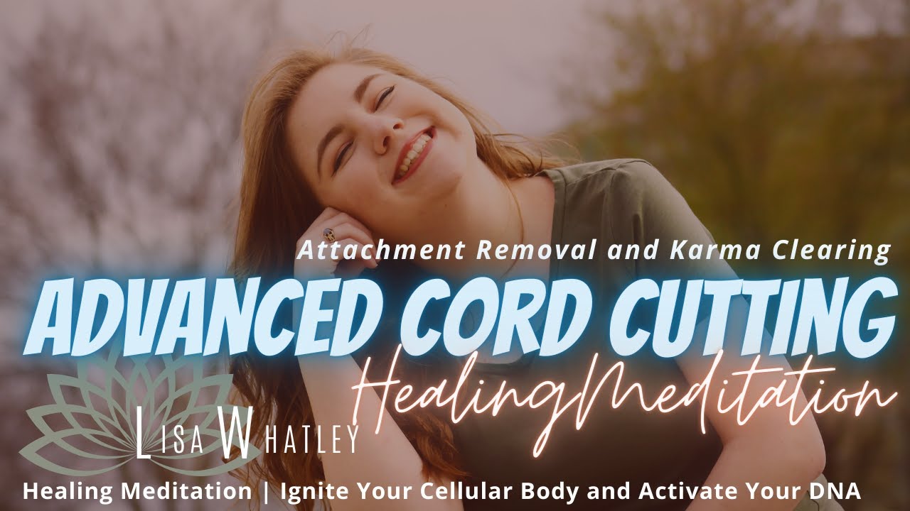 Deep Karma Clearing & Energy Cord Cutting | 40 Minute Guided Meditation ...