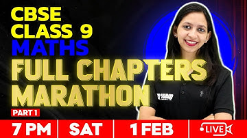 CBSE Class 9 Maths | Full Chapter Marathon | Part 1  | Exam Winner