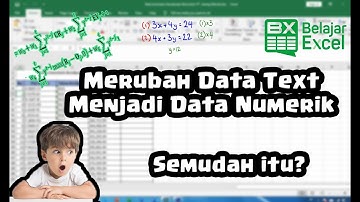 Tutorial 11 - Merubah data text menjadi data numerik pada Excel