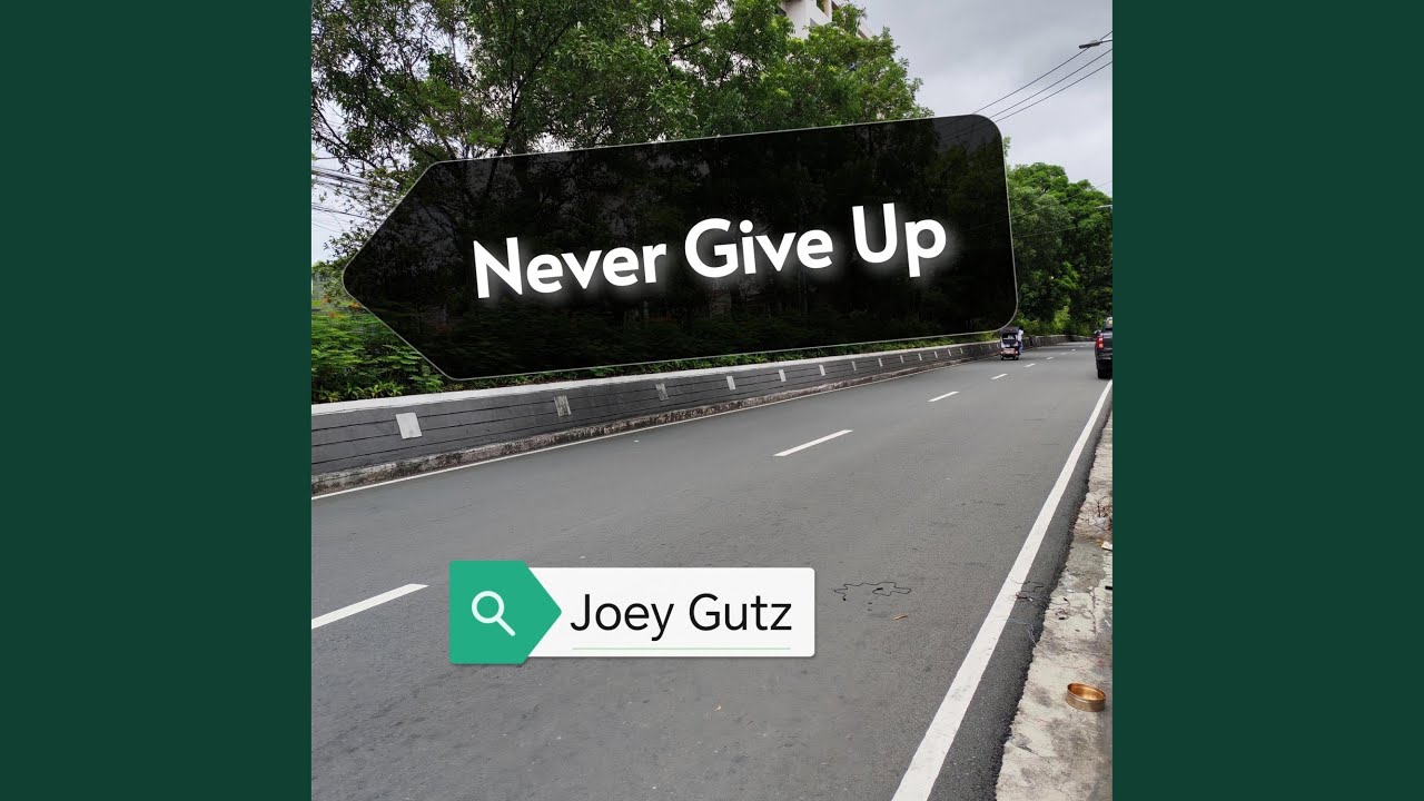 Never Give Up - YouTube