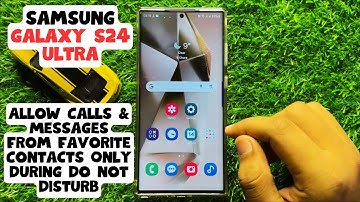 Allow Calls & Messages From Favorite Contacts Only During Do not Disturb Samsung Galaxy S24 Ultra