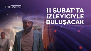 Hacı Bayram-I Veliyi Konu Alan Dizi 11 Şubatta Ekranlarda Olacak